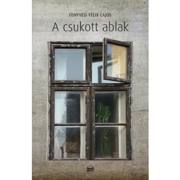 A CSUKOTT ABLAK (2012)