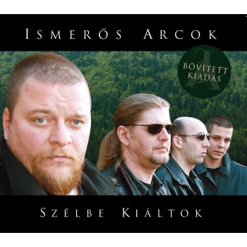 SZÉLBE KIÁLTOK - ISMERŐS ARCOK (BŐVÍTETT KIADÁS) - CD - (2012)