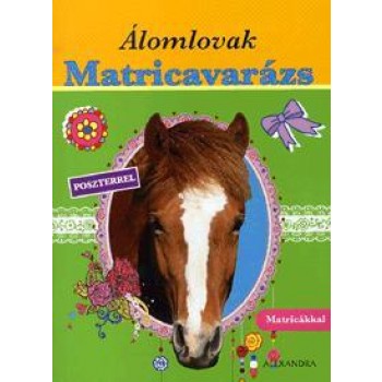 ÁLOMLOVAK MATRICAVARÁZS /ZÖLD/ (2012)