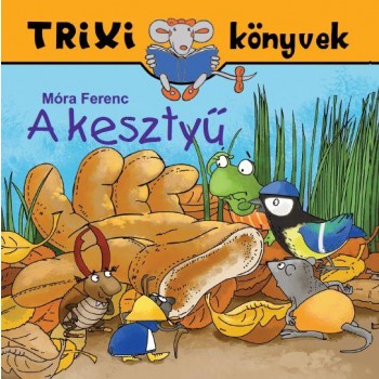TRIXI KÖNYVEK - A KESZTYŰ (2012)