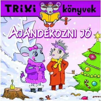 TRIXI KÖNYVEK - AJÁNDÉKOZNI JÓ (2012)