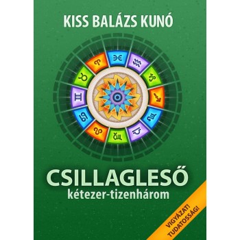 CSILLAGLESŐ - KÉTEZER-TIZENHÁROM (2012)