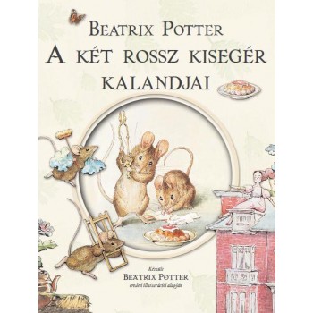 A KÉT ROSSZ KISEGÉR KALANDJAI - (2012)
