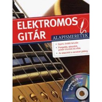 ELEKTROMOS GITÁR ALAPISMERETEK CD-VEL! (2012)
