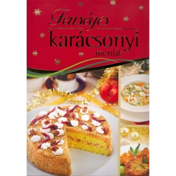 FENSÉGES KARÁCSONYI MENÜK (2012)