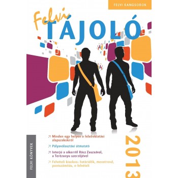 FELVI TÁJOLÓ 2013. (2012)