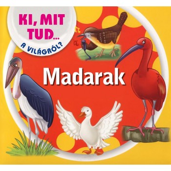 MADARAK - KI MIT TUD A VILÁGRÓL? (2012)
