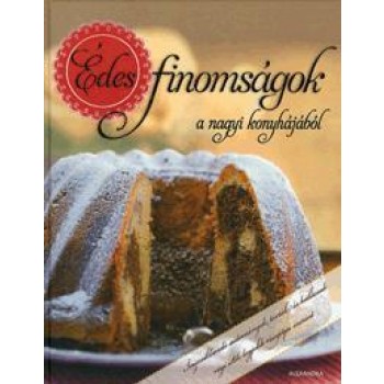 ÉDES FINOMSÁGOK A NAGYI KONYHÁJÁBÓL (2012)