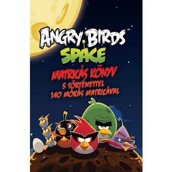 ANGRY BIRDS SPACE MATRICÁS KÖNYV - 5 TÖRTÉNETTEL, 140 MÓKÁS MATRICÁVAL (2012)