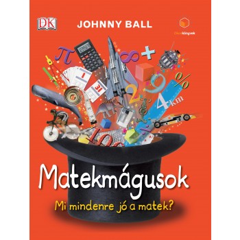 MATEKMÁGUSOK - MI MINDENRE JÓ A MATEK? (2012)