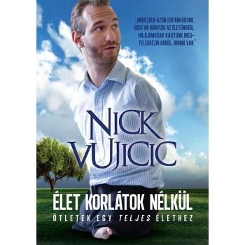 ÉLET KORLÁTOK NÉLKÜL (2012)