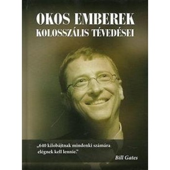 OKOS EMBEREK KOLOSSZÁLIS TÉVEDÉSEI (2012)
