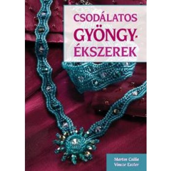 CSODÁLATOS GYÖNGYÉKSZEREK (2012)