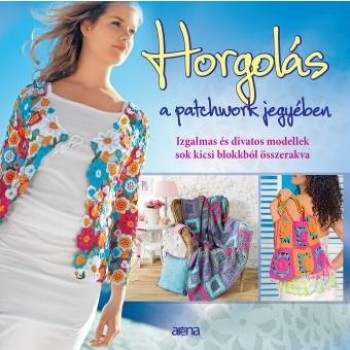 HORGOLÁS A PATCHWORK JEGYÉBEN (2012)