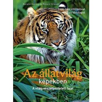AZ ÁLLATVILÁG KÉPEKBEN - A VILÁG VESZÉLYEZTETETT FAJAI (2012)