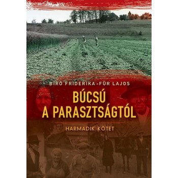 BÚCSÚ A PARASZTSÁGTÓL III. (2014)