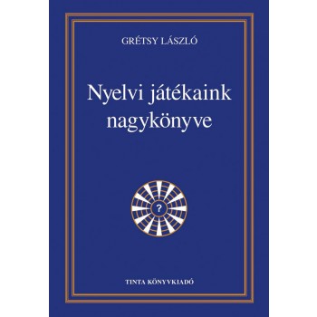 NYELVI JÁTÉKAINK NAGYKÖNYVE (2012)