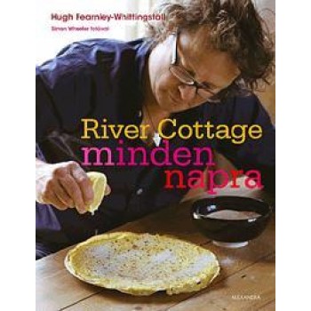 RIVER COTTAGE MINDEN NAPRA (2012)