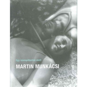 EGY SZEMPILLANTÁS ALATT - MARTIN MUNKÁCSI (2010)