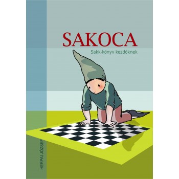 SAKOCA - SAKK-KÖNYV KEZDŐKNEK (2012)