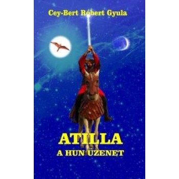 ATILLA - A HUN ÜZENET (2012)