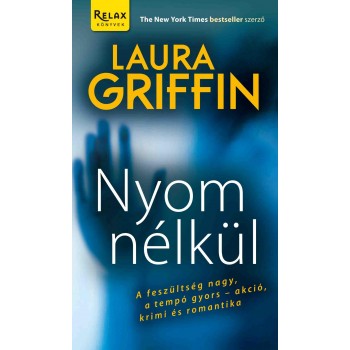NYOM NÉLKÜL (2013)