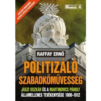 POLITIZÁLÓ SZABADKŐMŰVESSÉG (2012)