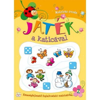 JÁTÉK A KATICÁVAL 2. - MATRICÁS ÓVODA (2012)