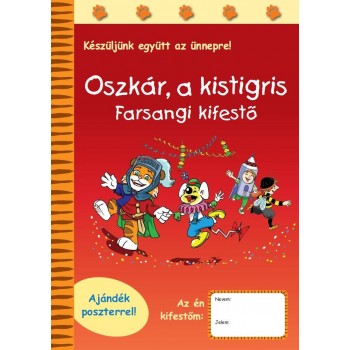 OSZKÁR, A KISTIGRIS - FARSANGI KIFESTŐ (2013)