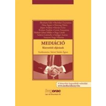 MEDIÁCIÓ - KÖZVETÍTŐI ELJÁRÁSOK (2013)