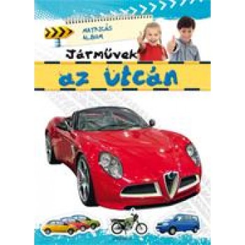 JÁRMŰVEK AZ UTCÁN - MATRICÁS ALBUM (2012)