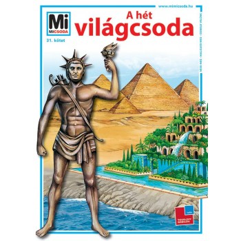 A HÉT VILÁGCSODA - MI MICSODA 31. (ÚJ!) (2013)