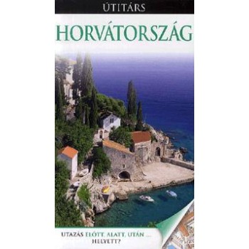 HORVÁTORSZÁG - ÚTITÁRS - (2013)
