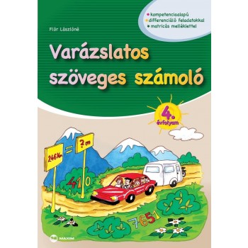 VARÁZSLATOS SZÖVEGES SZÁMOLÓ - 4. ÉVFOLYAM (2013)