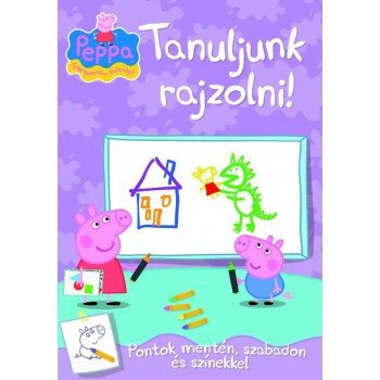TANULJUNK RAJZOLNI! - PEPPA MALAC (2013)