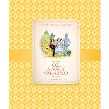 ÓZ, A NAGY VARÁZSLÓ - VILÁGHÍRES MESÉK (2013)