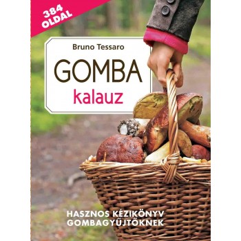 GOMBA KALAUZ - KÖNYV + AJÁNDÉK BICSKA (2013)