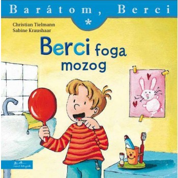 BERCI FOGA MOZOG - BARÁTOM, BERCI (2013)