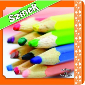 SZÍNEK - KEDVENC MONDÓKÁIM 1. (2013)