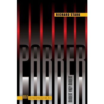 MINDENT VAGY MINDENT - PARKER SOROZAT (2013)