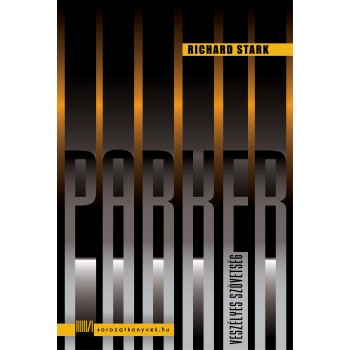 VESZÉLYES SZÖVETSÉG - PARKER SOROZAT (2013)