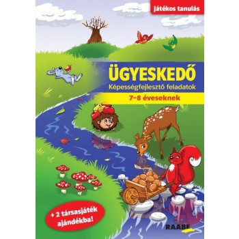 ÜGYESKEDŐ - KÉPESSÉGFEJLESZTŐ FELADATOK 7-8 ÉVESEKNEK (2013)