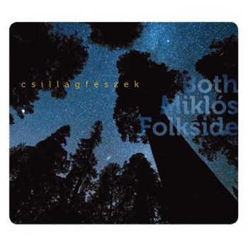 CSILLAGFÉSZEK - FOLKSIDE - CD - (2013)