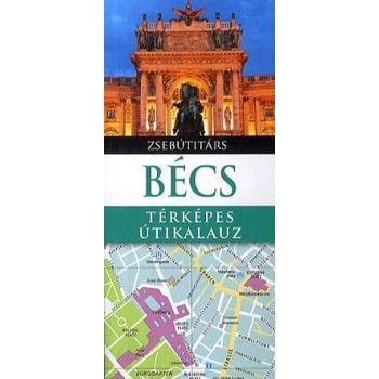 BÉCS - TÉRKÉPES ÚTIKALAUZ - ÚJ! (2013)