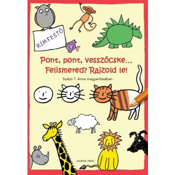 PONT, PONT, VESSZŐCSKE... FELISMERED? RAJZOLD LE! (2013)