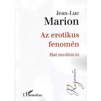 AZ EROTIKUS FENOMÉN - HAT MEDITÁCIÓ (2013)