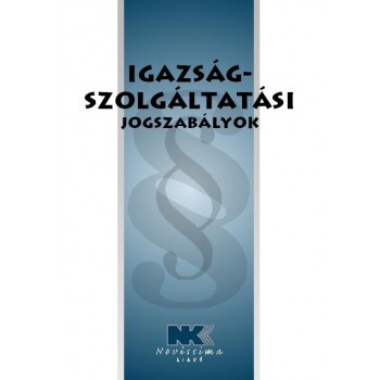 IGAZSÁGSZOLGÁLTATÁSI JOGSZABÁLYOK - 2013. JANUÁR 2. (2013)