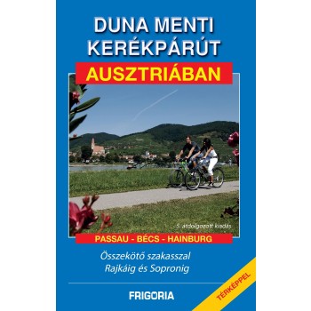 DUNA MENTI KERÉKPÁRÚT AUSZTRIÁBAN - ÚJ! (2013)