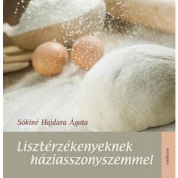 LISZTÉRZÉKENYEKNEK HÁZIASSZONYSZEMMEL (2013)