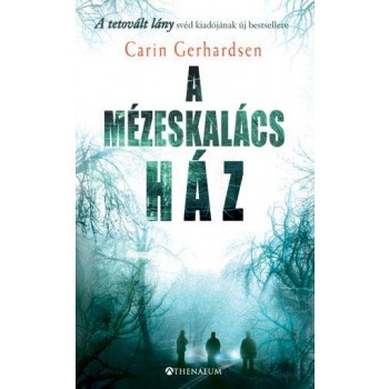 A MÉZESKALÁCS HÁZ (2013)